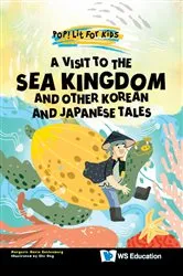 Book cover of Visit To The Sea Kingdom, A: And Other Korean And Japanese Tales by Margerie Maria Kahlenberg