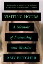 Book cover of Visiting Hours by Amy Butcher