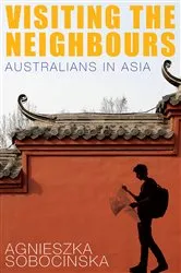 Book cover of Visiting the Neighbours by Agnieszka Sobocinska