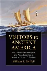 Book cover of Visitors to Ancient America by William F. McNeil