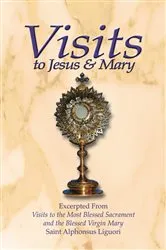 Book cover of Visits to Jesus and Mary by Saint Alphonsus Liguori