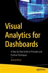Book cover of Visual Analytics for Dashboards by Arshad Khan