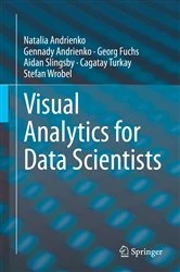 Book cover of Visual Analytics for Data Scientists by Natalia Andrienko