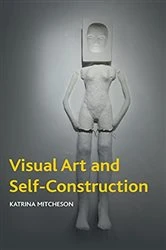 Book cover of Visual Art and Self-Construction by Katrina Mitcheson
