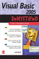 Book cover of Visual Basic 2005 Demystified by Jeff Kent
