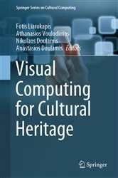 Book cover of Visual Computing for Cultural Heritage by Fotis Liarokapis