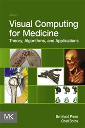 Book cover of Visual Computing for Medicine (2nd ed.) by Bernhard Preim