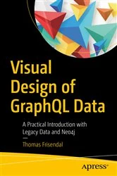 Book cover of Visual Design of GraphQL Data by Thomas Frisendal