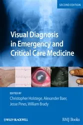 Book cover of Visual Diagnosis in Emergency and Critical Care Medicine (2nd ed.) by Christopher P. Holstege