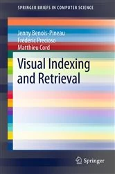 Book cover of Visual Indexing and Retrieval by Jenny Benois-Pineau