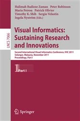 Book cover of Visual Informatics: Sustaining Research and Innovations by Halimah Badioze Zaman