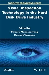 Book cover of Visual Inspection Technology in the Hard Disk Drive Industry by Paisarn Muneesawang
