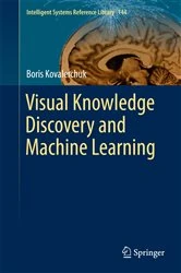 Book cover of Visual Knowledge Discovery and Machine Learning by Boris Kovalerchuk
