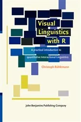 Book cover of Visual Linguistics with R by Christoph Rühlemann