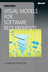 Book cover of Visual Models for Software Requirements by Anthony Chen