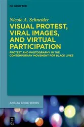 Book cover of Visual Protest, Viral Images, and Virtual Participation by Nicole A. Schneider