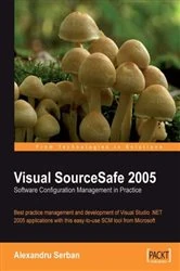Book cover of Visual SourceSafe 2005 Software Configuration Management in Practice by Alexandru Serban