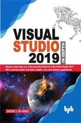 Book cover of Visual Studio 2019 In Depth by Ockert Du Preez