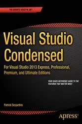 Book cover of Visual Studio Condensed by Patrick Desjardins