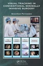 Book cover of Visual Tracking in Conventional Minimally Invasive Surgery by Shahram Payandeh