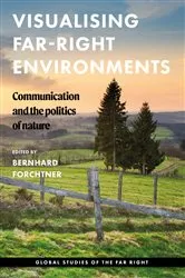 Book cover of Visualising far-right environments by Bernhard Forchtner
