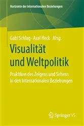 Book cover of Visualität und Weltpolitik by Gabi Schlag