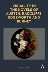 Book cover of Visuality in the Novels of Austen, Radcliffe, Edgeworth and Burney by Jessica A. Volz