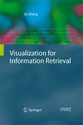 Book cover of Visualization for Information Retrieval by Jin Zhang
