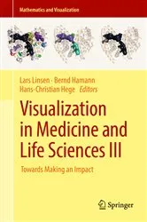 Book cover of Visualization in Medicine and Life Sciences III by Lars Linsen