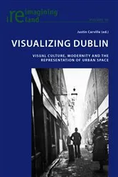 Book cover of Visualizing Dublin by Eamon Maher
