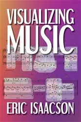 Book cover of Visualizing Music by Eric Isaacson