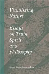 Book cover of Visualizing Nature by Stuart Kestenbaum