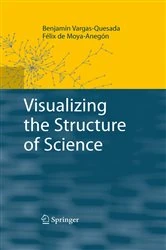 Book cover of Visualizing the Structure of Science by Benjamín Vargas-Quesada