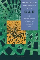 Book cover of Visualizing with CAD by Daniela Bertol
