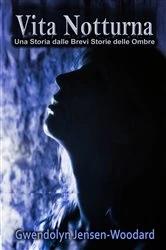 Book cover of Vita Notturna by Gwendolyn Jensen-Woodard