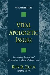 Book cover of Vital Apologetic Issues by Roy B. Zuck