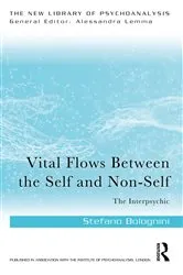Book cover of Vital Flows Between the Self and Non-Self by Stefano Bolognini