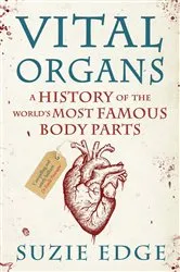 Book cover of Vital Organs by Suzie Edge