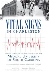 Book cover of Vital Signs in Charleston by Carolyn B. Matalene