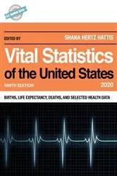 Book cover of Vital Statistics of the United States 2020 by Shana Hertz Hattis