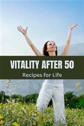 Book cover of Vitality After 50 by N/A