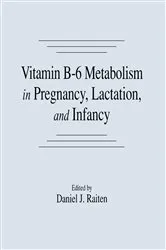 Book cover of Vitamin B-6 Metabolism in Pregnancy, Lactation, and Infancy by Unknown
