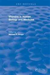 Book cover of Vitamins In Human Biology and Medicine (1981) by Michael Briggs
