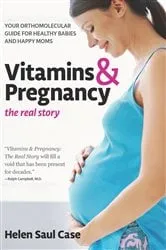 Book cover of Vitamins & Pregnancy: The Real Story by Unknown