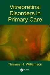 Book cover of Vitreoretinal Disorders in Primary Care by Thomas H. Williamson