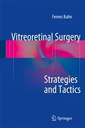 Book cover of Vitreoretinal Surgery: Strategies and Tactics by Ferenc Kuhn