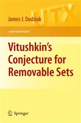 Book cover of Vitushkin’s Conjecture for Removable Sets by James Dudziak