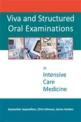 Book cover of Viva and Structured Oral Examinations in Intensive Care Medicine by Jeyasankar Jeyanathan