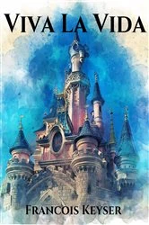 Book cover of Viva la Vida by Francois Keyser