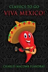 Book cover of Viva Mexico! by Charles Macomb Flandrau